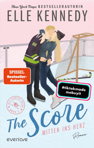Elle Kennedy: The Score – Mitten ins Herz
