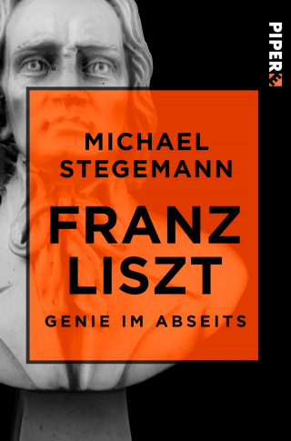 Michael Stegemann: Franz Liszt