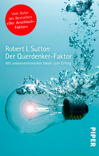 Robert I. Sutton: Der Querdenker-Faktor