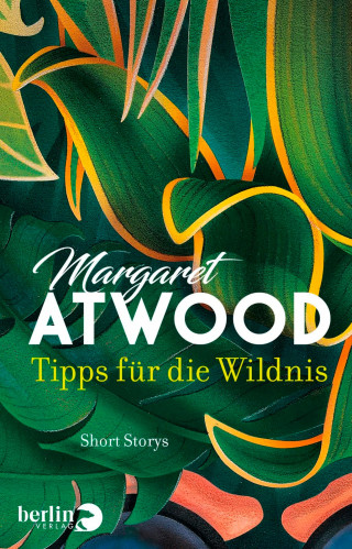 Margaret Atwood: Tipps für die Wildnis