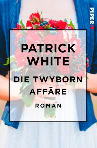 Patrick White: Die Twyborn Affäre