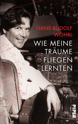 Hans Rudolf Wöhrl: Wie meine Träume fliegen lernten