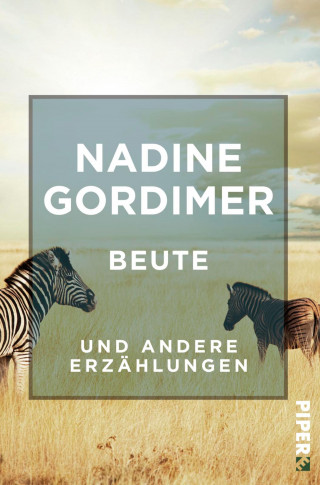 Nadine Gordimer: Beute
