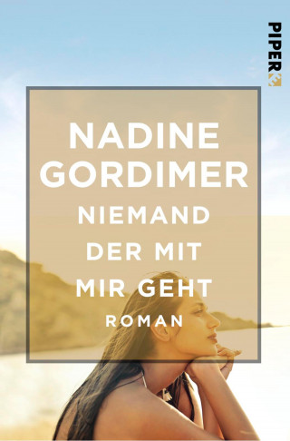 Nadine Gordimer: Niemand der mit mir geht