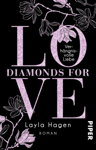 Layla Hagen: Diamonds For Love – Verhängnisvolle Liebe