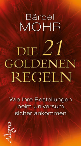 Bärbel Mohr: Die 21 goldenen Regeln