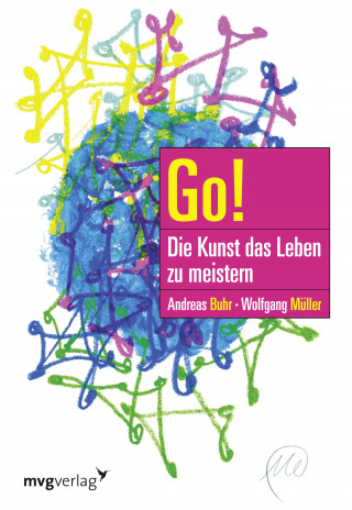 Andreas Buhr, Wolfgang Müller: Go! Die Kunst das Leben zu meistern