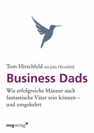 Tom Hirschfeld, Julie Hirschfeld: Business Dads