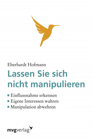 Eberhardt Hofmann: Lassen Sie sich nicht manipulieren!