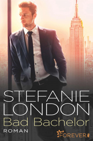 Stefanie London: Bad Bachelor