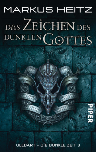 Markus Heitz: Das Zeichen des dunklen Gottes