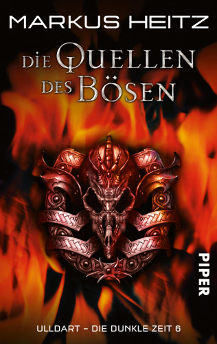 Markus Heitz: Die Quellen des Bösen