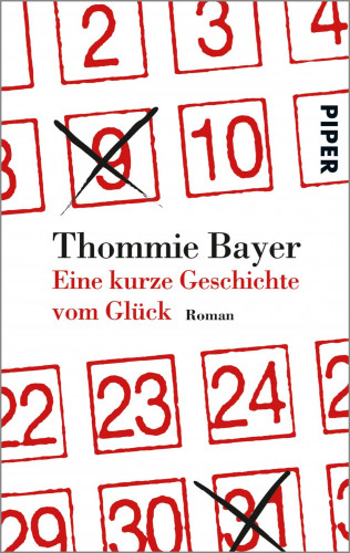 Thommie Bayer: Eine kurze Geschichte vom Glück
