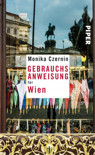Monika Czernin: Gebrauchsanweisung für Wien
