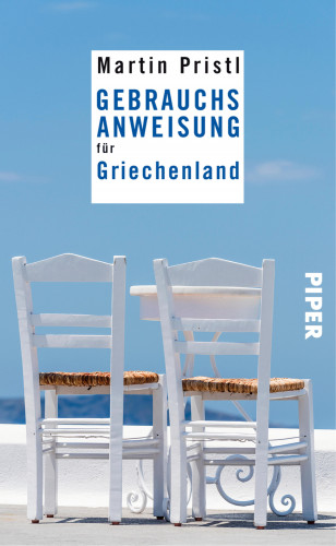 Martin Pristl: Gebrauchsanweisung für Griechenland