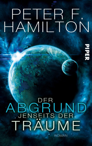 Peter F. Hamilton: Der Abgrund jenseits der Träume