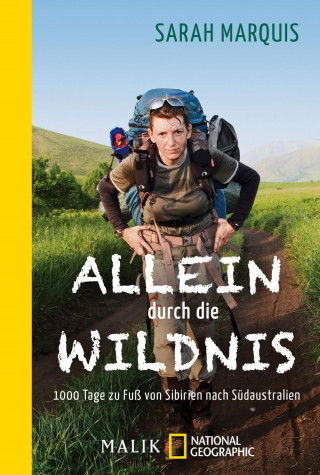 Sarah Marquis: Allein durch die Wildnis