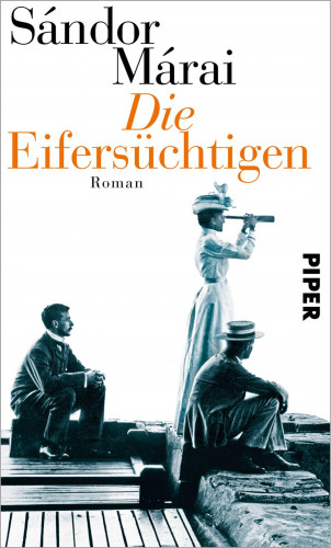 Sándor Márai: Die Eifersüchtigen