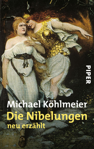 Michael Köhlmeier: Die Nibelungen