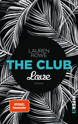 Lauren Rowe: The Club – Love