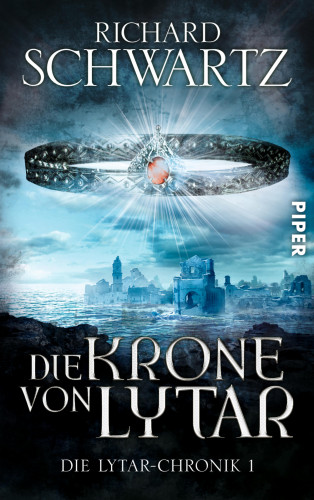 Richard Schwartz: Die Krone von Lytar