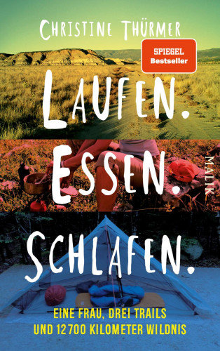 Christine Thürmer: Laufen. Essen. Schlafen.
