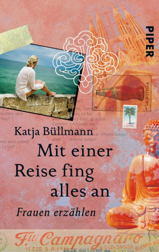 Katja Büllmann: Mit einer Reise fing alles an
