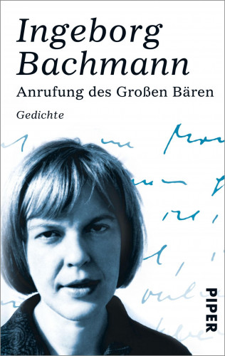 Ingeborg Bachmann: Anrufung des Großen Bären