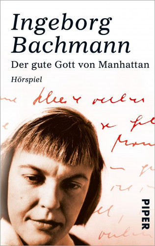 Ingeborg Bachmann: Der gute Gott von Manhattan