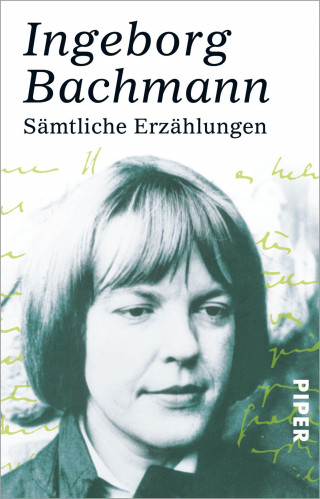Ingeborg Bachmann: Sämtliche Erzählungen