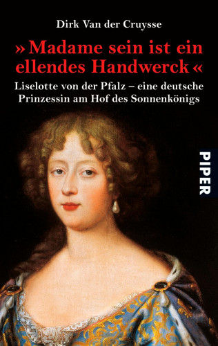 Dirk Van der Cruysse: »Madame sein ist ein ellendes Handwerck«