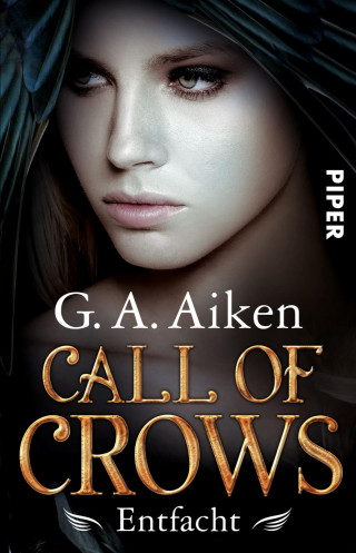 G. A. Aiken: Call of Crows – Entfacht