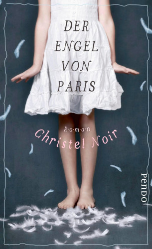 Christel Noir: Der Engel von Paris