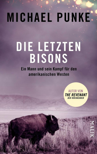 Michael Punke: Die letzten Bisons