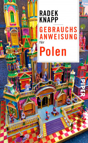 Radek Knapp: Gebrauchsanweisung für Polen