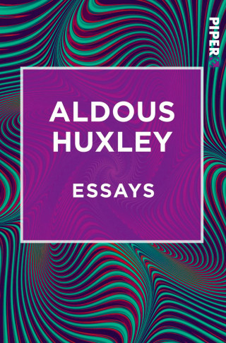Aldous Huxley: Essays