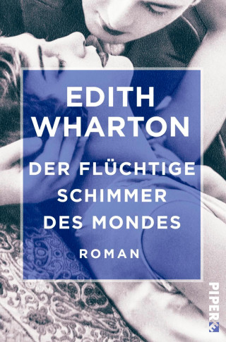 Edith Wharton: Der flüchtige Schimmer des Mondes