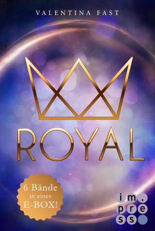 Valentina Fast: Royal: Alle sechs Bände in einer E-Box!