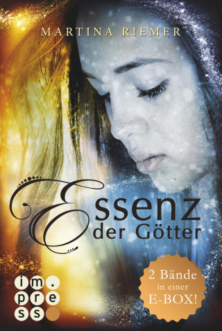 Martina Riemer: Essenz der Götter. Alle Bände in einer E-Box!