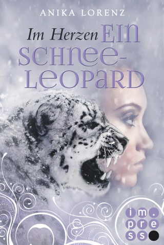 Anika Lorenz: Im Herzen ein Schneeleopard (Heart against Soul 1)