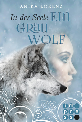 Anika Lorenz: In der Seele ein Grauwolf (Heart against Soul 2)