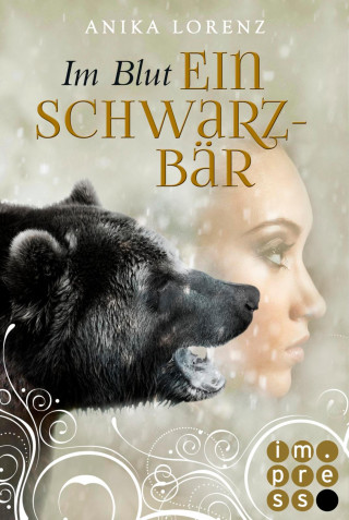 Anika Lorenz: Im Blut ein Schwarzbär (Heart against Soul 4)