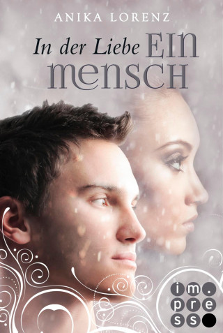 Anika Lorenz: In der Liebe ein Mensch (Heart against Soul 6)