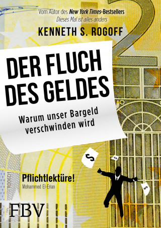 Kenneth S. Rogoff: Der Fluch des Geldes