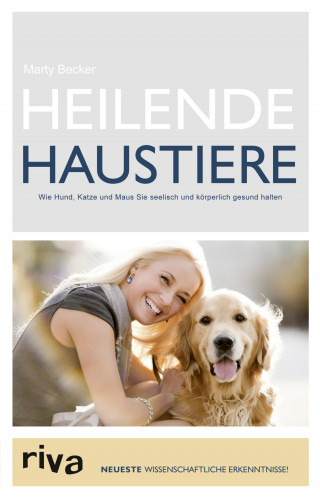 Dr. Marty Becker: Heilende Haustiere