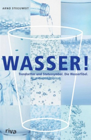 Arno Steguweit: Wasser