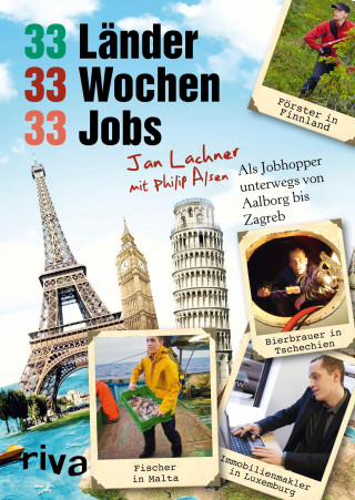 Jan Lachner, Philip Alsen: 33 Länder, 33 Wochen, 33 Jobs