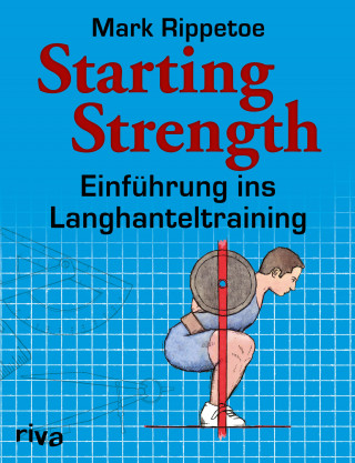 Mark Rippetoe: Starting Strength