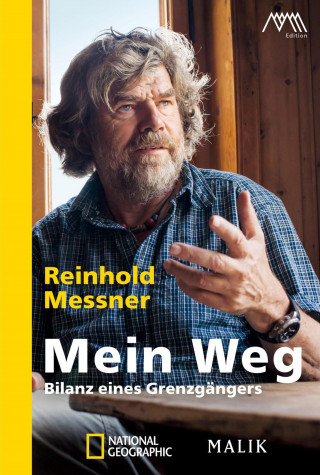Reinhold Messner: Mein Weg
