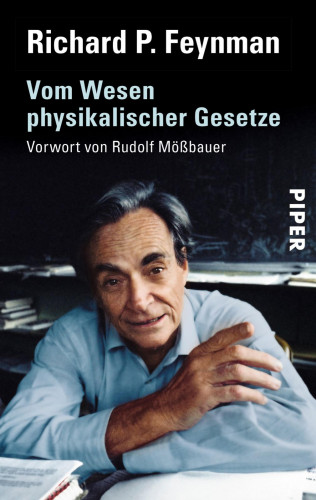 Richard P. Feynman: Vom Wesen physikalischer Gesetze